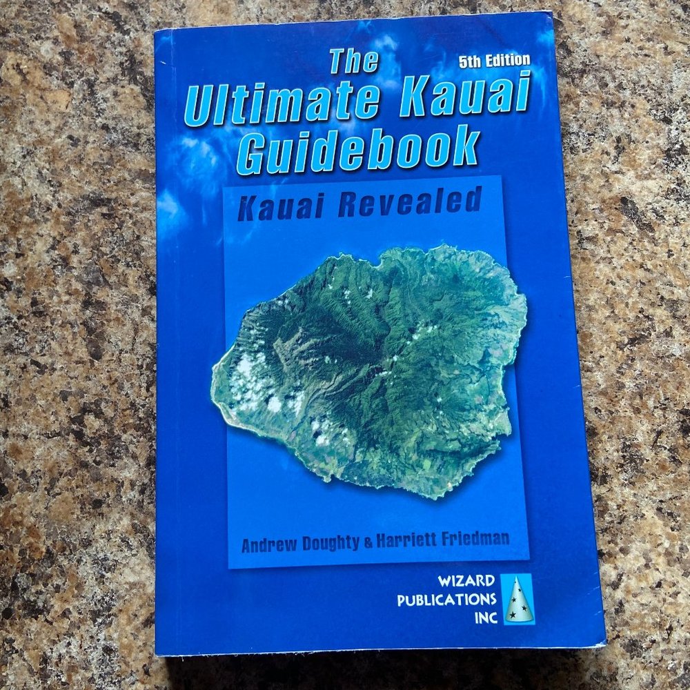 The Ultimate Kauai Guidebook Kauai Revealed Travel Book 5th Edition 2004